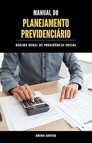 Capa do livro Manual do Planejamento Previdenciário: Regime Geral de Previdência Social - Breno  Santos