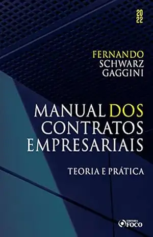 Manual dos contratos empresariais – Fernando Schwarz Gaggini