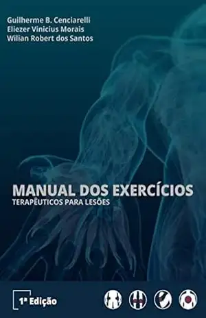 Capa do livro Manual dos Exercícios Terapêuticos para Lesões - Guilherme Bertolucci