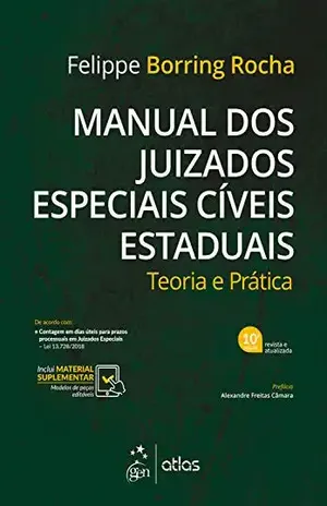 Manual dos Juizados Especiais Cíveis Estaduais: Teoria e prática – Felippe Borring Rocha