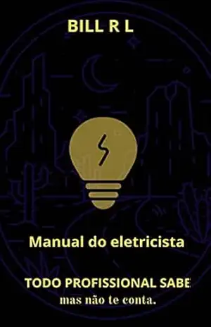Manual eletrica e tecnologia: Macetes secretos – Fabio Lima
