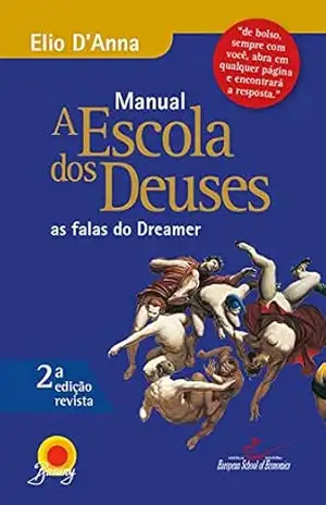 Manual Escola dos Deuses: As falas do Dreamer – Elio D’Anna