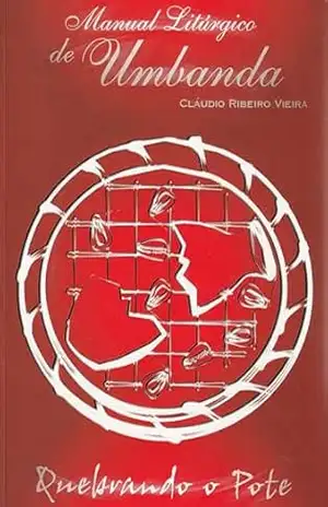 Capa do livro MANUAL LITÚRGICO DE UMBANDA: Quebrando o pote - Cláudio Ribeiro Vieira
