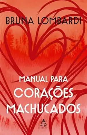 Capa do livro Manual para corações machucados - Bruna Lombardi