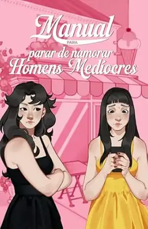 Manual para PARAR de Namorar Homens Medíocres – Lanna Barbosa