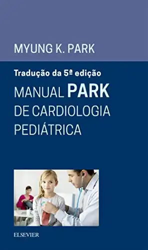 Baixar Manual Park de Cardiologia Pediátrica pdf, epub, mobi, eBook