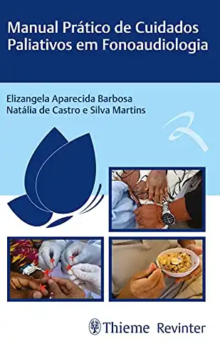 Baixar Manual Prático de Cuidados Paliativos em Fonoaudiologia pdf, epub, mobi, eBook