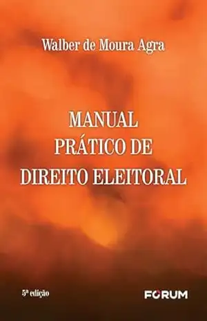 Capa do livro Manual Prático de Direito Eleitoral - Walber de Moura Agra