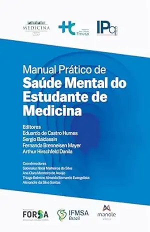 Manual prático de saúde mental do estudante de medicina – Eduardo de Castro Humes Manual prático de saúde mental do estudante de medicina – Eduardo de Castro Humes