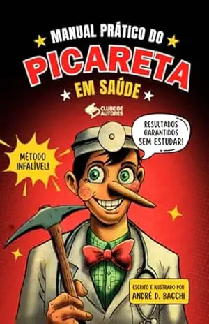 Manual Prático Do Picareta Em Saúde – André Demambre Bacchi