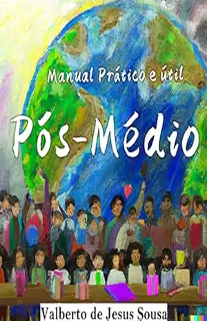 Manual Prático e Útil: Pós–Médio – Valberto de Jesus Sousa Manual Prático e Útil: Pós–Médio – Valberto de Jesus Sousa
