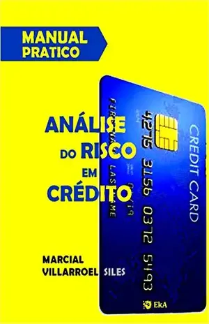 MANUAL PRÁTICOAnálise do risco de crédito – Marcial Villarroel Siles