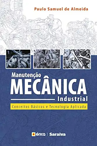 Baixar Manutenção Mecânica Industrial – Princípios técnicos e operações pdf, epub, mobi, eBook