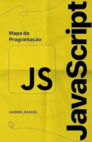 Mapa da Programação: JavaScript – Gabriel Rangel
