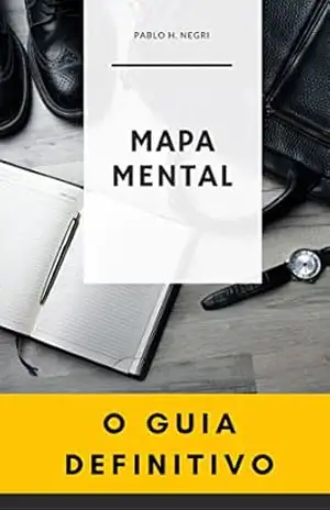 Mapa Mental – O Guia Definitivo – Pablo Negri