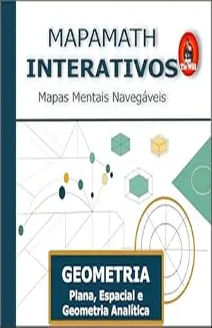 Capa do livro MapaMath Interativo – Mapas mentais navegáveis: Geometria – Plana, Espacial e Analítica - William Mascia Resende