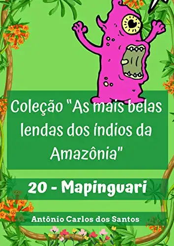 Baixar Mapinguari (Coleção As mais belas lendas dos índios da Amazônia Livro 20) pdf, epub, mobi, eBook