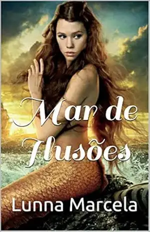 Mar de Ilusões – Lunna Marcela