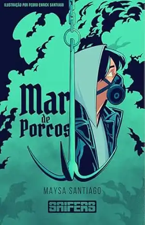 Capa do livro Mar de Porcos - Maysa Santiago