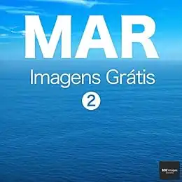 Baixar MAR Imagens Grátis 2 BEIZ images – Fotos Grátis pdf, epub, mobi, eBook