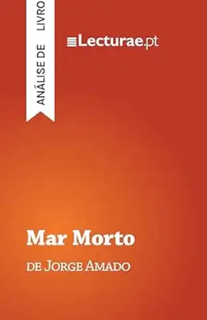 Mar Morto — Jorge Amado (análise de livro) – Tomás Rodrigues