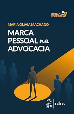Marca Pessoal Na Advocacia – 1ª Edição 2025 – Maria Olívia Machado