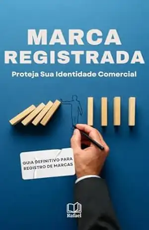 Capa do livro Marca Registrada – Proteja Sua Identidade Comercial: Guia Definitivo para Registro de Marcas - Rafael Bond
