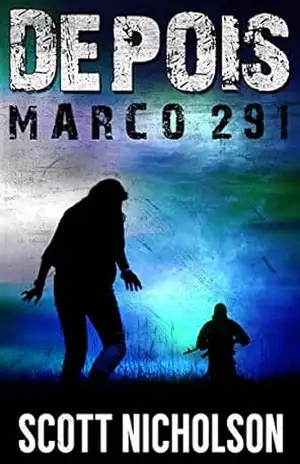 Marco 291 (Depois Livro 3) – Scott Nicholson