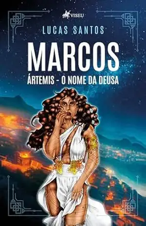 Marcos – Ártemis: O Nome da Deusa – Lucas Santos