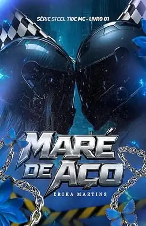 Maré de Aço – Steel Tide MC, livro 1 – Erika Martins