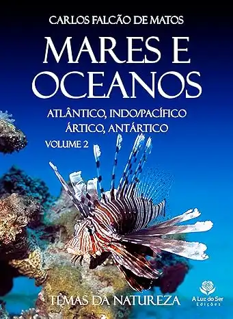 Baixar MARES E OCEANOS 2: ATLÂNTICO, INDO–PACÍFICO, ÁRTICO E ANTÁRTICO pdf, epub, mobi, eBook