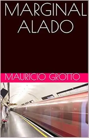 MARGINAL ALADO – MAURICIO GROTTO