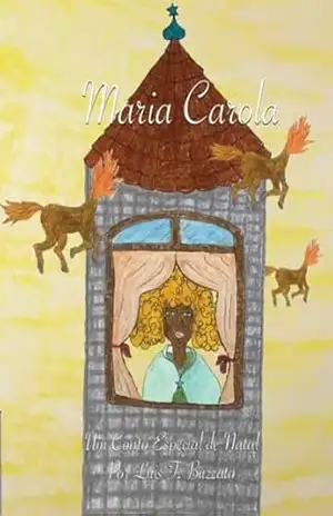 Maria Carola: Um Conto Especial de Natal – Luis F. Buzzato