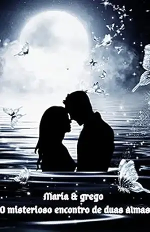 Maria & Grego: O misterioso encontro de almas – Lucas de Santana
