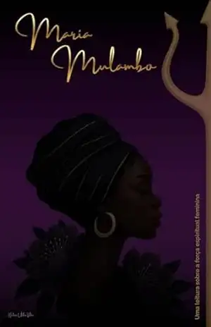Capa do livro MARIA MULAMBO: Uma leitura sobre a força espiritual feminina - Helena  Valen