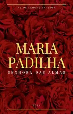 Capa do livro Maria Padilha - Neide Labore Barbosa