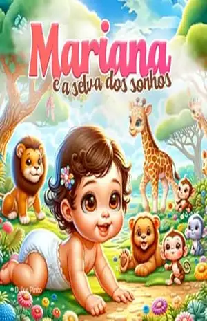 Mariana E A Selva Dos Sonhos – Dulce Pinto Mariana E A Selva Dos Sonhos – Dulce Pinto