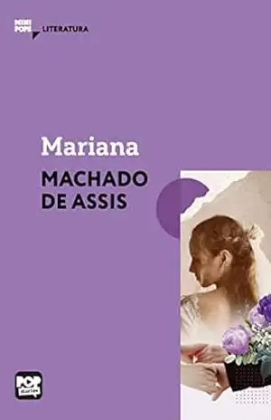 Mariana: Literatura (MiniPops) – Machado de Assis