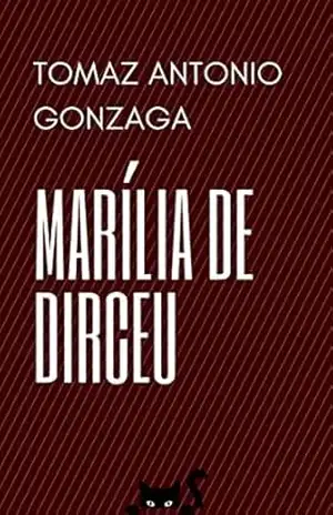 Marília de Dirceu – Tomaz  Antonio Gonzaga