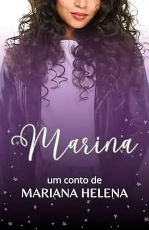 Marina (Contos da Mariana) – Mariana Helena Marina (Contos da Mariana) – Mariana Helena