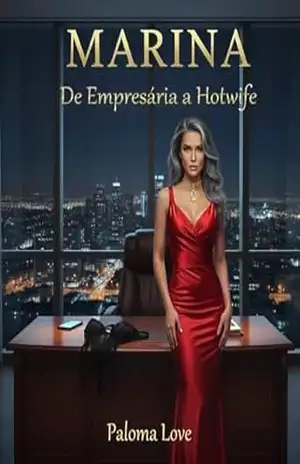 Marina – De Empresária a Hotwife – Paloma Love
