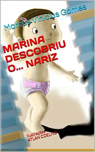 Baixar MARINA DESCOBRIU O... NARIZ (DESCOBERTAS Livro 2) pdf, epub, mobi, eBook