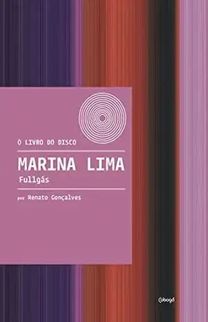 Capa do livro Marina Lima: Fullgás - Renato Gonçalves
