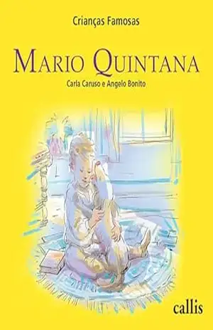 Mario Quintana – Crianças Famosas – Carla Caruso