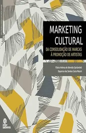 Capa do livro Marketing cultural:: da consolidação de marcas à promoção de artistas - Flávia Helena de Almeida Spirlandeli