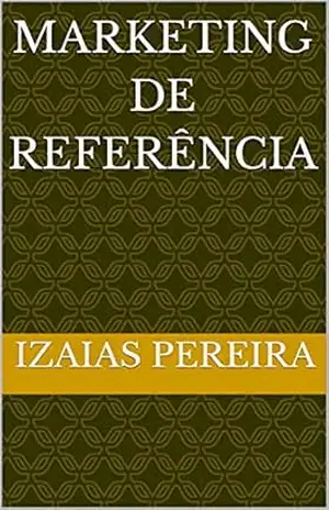 Marketing De Referência – izaias PEREIRA