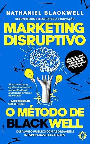 Baixar Marketing Disruptivo: O Método de Blackweel pdf, epub, mobi, eBook