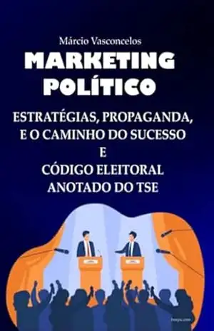 Marketing Político – Carlos Márcio Salles De Vasconcelos Marketing Político – Carlos Márcio Salles De Vasconcelos