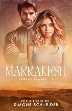 MARRAKESH – Um Casamento Temporário com um Árabe: Homens Árabes 2 – SIMONE SCHNEIDER
