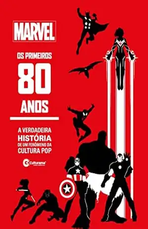 Capa do livro Marvel – Os Primeiros 80 Anos - Culturama